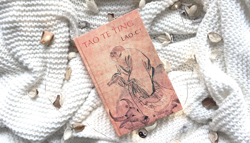 Lao-C´: Tao-te-ťing (O tao a ctnosti, překlad Berta Krebsová, 1971) Lao-C´: Tao-te-ťing (O tao a ctnosti)